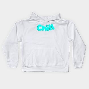 chillllll Kids Hoodie